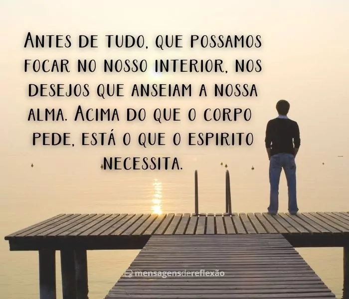 Que possamos focar no nosso interior - imagem